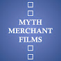 MYTH MERCHANT FILMS