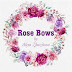 Rosebows