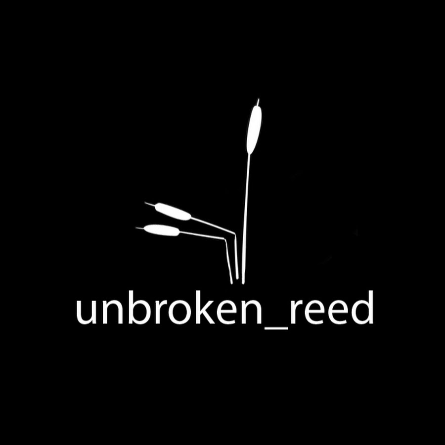 unbroken reed