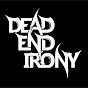 Dead End Irony Official