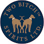 Two Bitch Spirits Ltd.