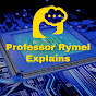 Professor Rymel Explains