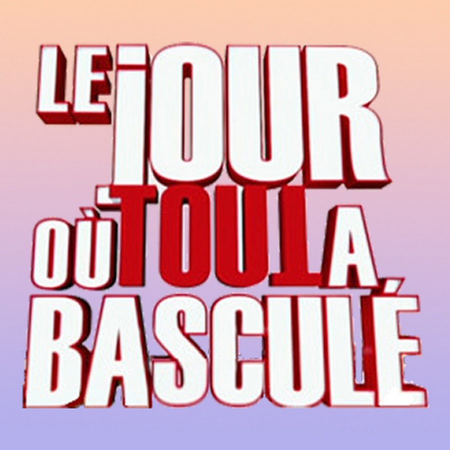 Le Jour où tout a basculé