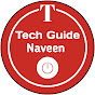 Tech Guide Naveen