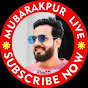 Mubarakpur Live