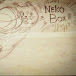 NEKO BOX