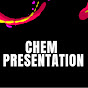 CHEM PRESENTATION