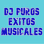 DJ PUROS EXITOS MUSICALES