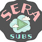 Sera Subs