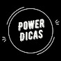 Power Dicas