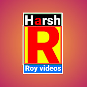 HARSH ROY VIDEOS