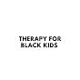 Therapy for Black Kids