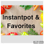 Instantpot & Favorites