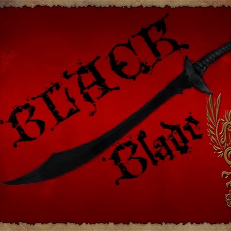 Blade clan. Блэк 4 Блад. Блэк Блэйд. Black Blade LETYOUDOWN.