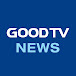 GOODTV NEWS