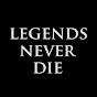 Legends never die