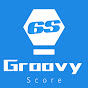 Groovy Score彡Chanson叔彡