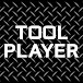 TOOL PLAYER