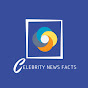 Celebrity NEWS Facts
