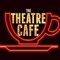 The Theatre Cafe