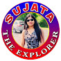 Sujata the Explorer