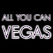 All You Can Vegas