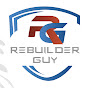 Rebuilder Guy