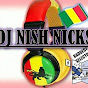 DJ NISH NICKS