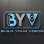 BUILD YOUR VISION