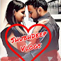 ShubhDeep Vlogs