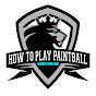 How To Play Paintball