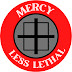 Mercy Less Lethal 603