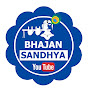 BHAJAN SANDHYA