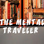 THE MENTAL TRAVELER