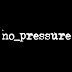 NoPressure