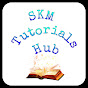 SKM Tutorials Hub