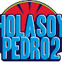 HolaSoyPedro2