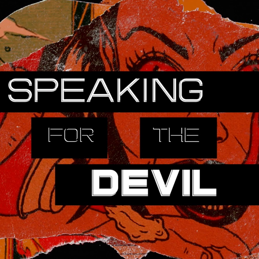 Speaking for the Devil