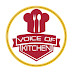 VOICE OF KITCHEN & VLOG