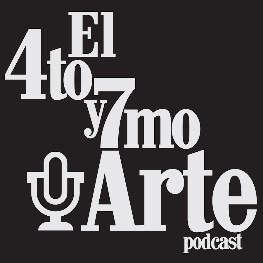 El 4to y 7mo Arte Podcast