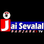 JAI SEVALAL TV BANJARAS OFFICIAL