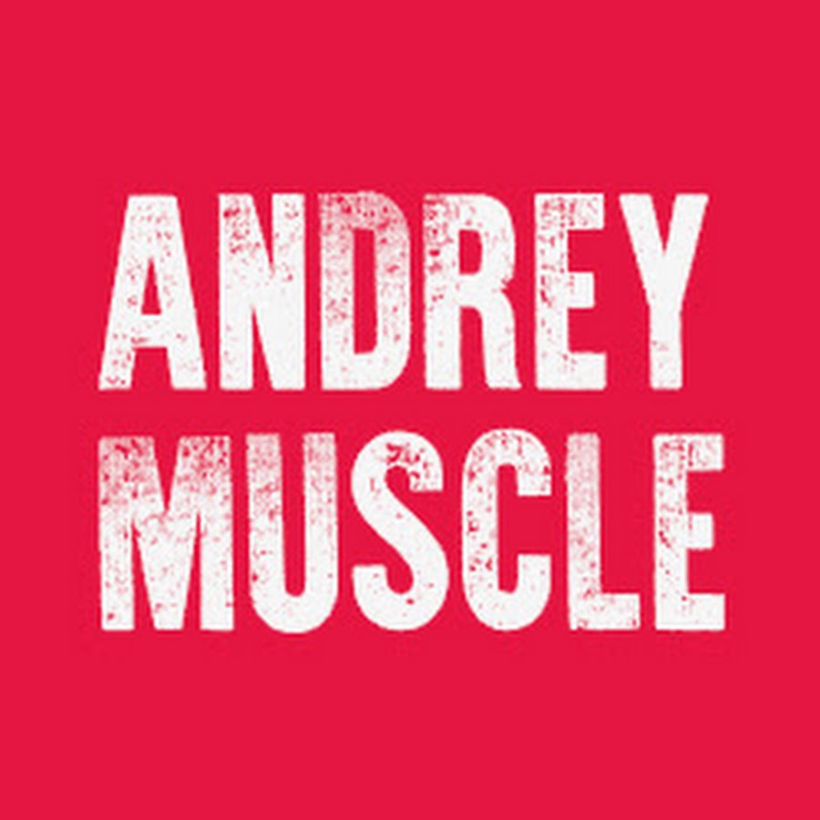Andrey Muscle @AndreyMuscle