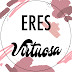 Eres Virtuosa