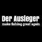 DER AUSLEGER