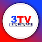 3TV BANJARAA