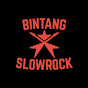 BINTANG SLOWROCK