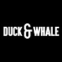 Duck & Whale