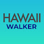 Hawaii Walker