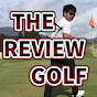 ザ・レビューゴルフ / The Review Golf