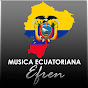 Musica Ecuatoriana Efren